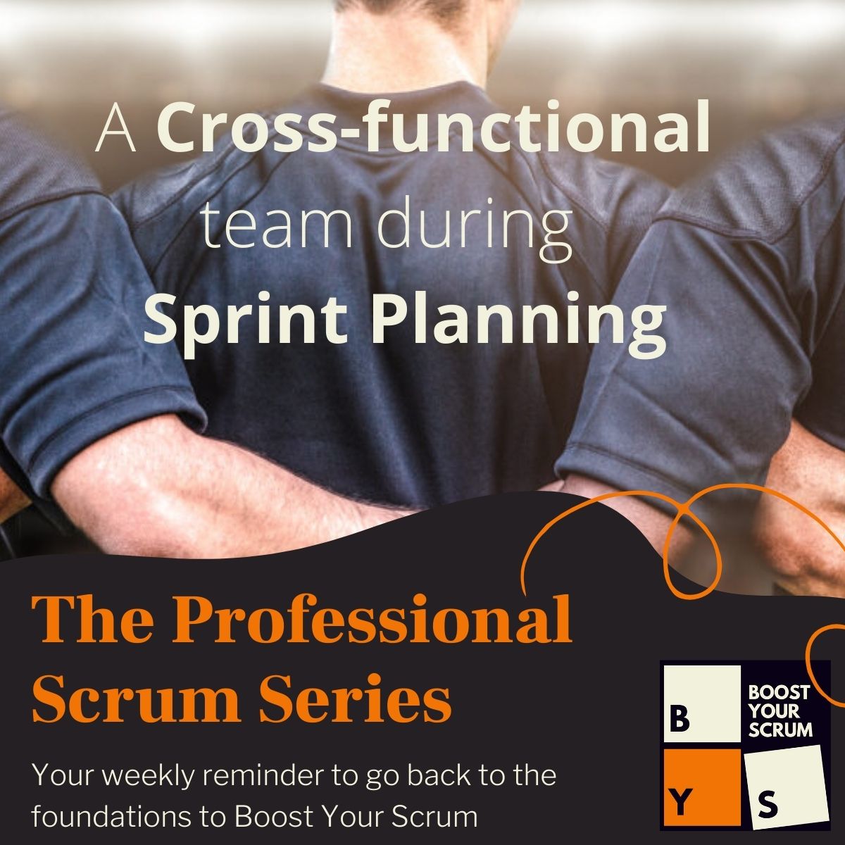 A Cross-Functional Team during Sprint Planning