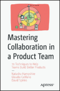 mastering collaboration in a product team book cover